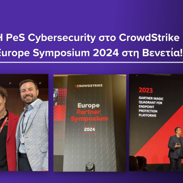 Η PeS Cybersecurity στο CrowdStrike Europe Partner Symposium