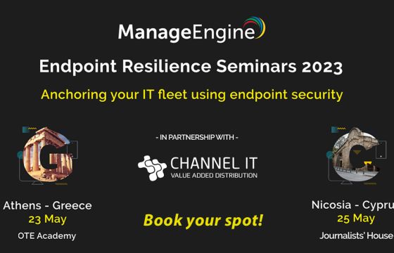 Η ManageEngine φέρνει το Endpoint Resilience Seminar σε Ελλάδα και Κύπρο